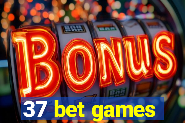 37 bet games